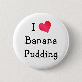 Chapa Redonda De 5 Cm Me encanta el pudding bananero