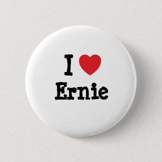 Chapa Redonda De 5 Cm Me encanta Ernie personalizado corazón personaliza