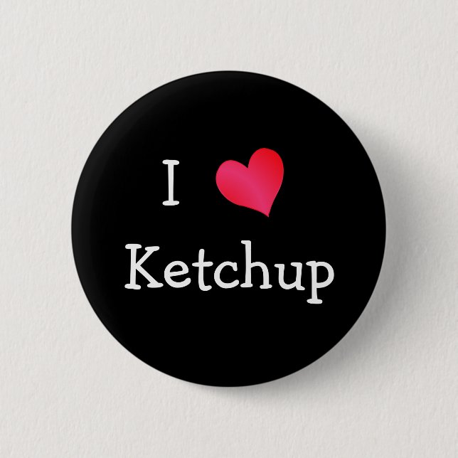 Chapa Redonda De 5 Cm Me encanta Ketchup (Anverso)