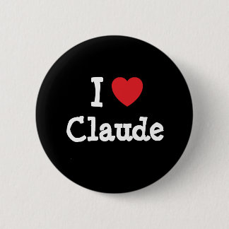 Chapa Redonda De 5 Cm Me encanta la camiseta de Claude