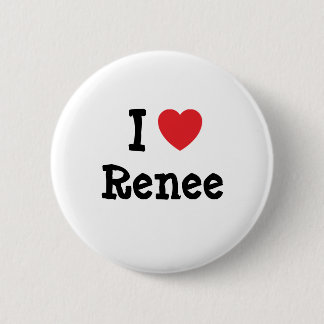 Chapa Redonda De 5 Cm Me encanta la camiseta del corazón de Renee