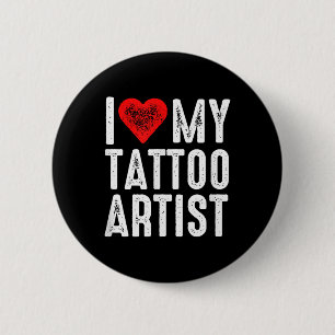 Chapa Redonda De 5 Cm Me encanta mi artista de tatuajes