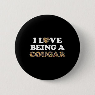 Chapa Redonda De 5 Cm Me Encanta Ser Un Cougar Outfit Cougars Girlfri