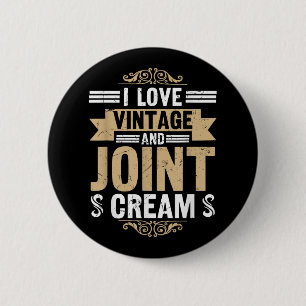 Chapa Redonda De 5 Cm Me Encanta Vintage Joint Cream Funny Retirado Seni