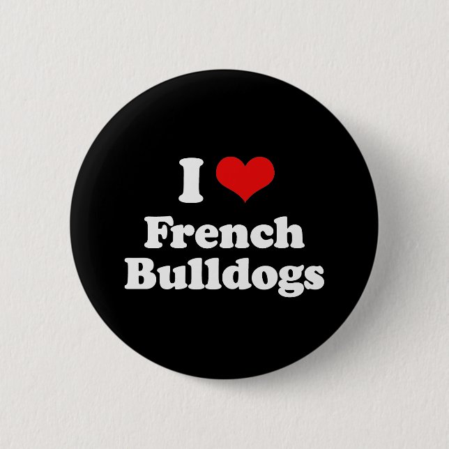 Chapa Redonda De 5 Cm Me encantan los Bulldoges franceses (Anverso)