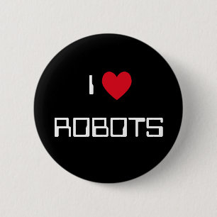 Chapa Redonda De 5 Cm Me encantan los robots