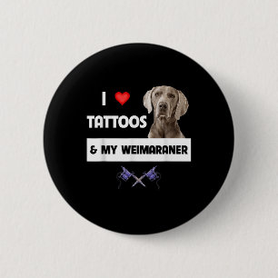 Chapa Redonda De 5 Cm Me Encantan Los Tatuajes Y Mi Padre De Perro De We