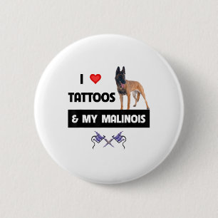 Chapa Redonda De 5 Cm Me Encantan Los Tatuajes Y Mi Padre Perro Belga Ma