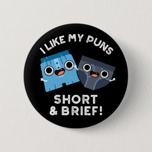Chapa Redonda De 5 Cm Me Gusta Mi Pistola Corta Y Breve Funny De Ropa In