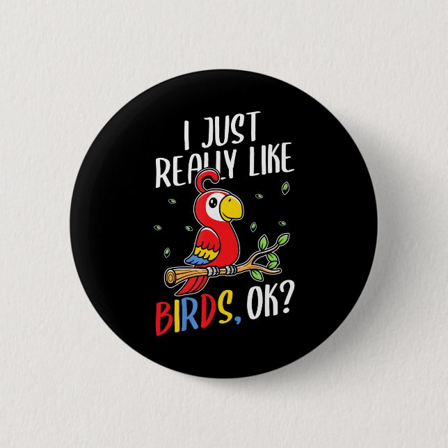Chapa Redonda De 5 Cm Me Gusta Mucho El Loro De Aves (Anverso)