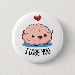 Chapa Redonda De 5 Cm Me Lobe Tu Gracioso Pun Cerebro
