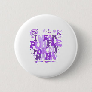 Chapa Redonda De 5 Cm Me pongo morado por la demencia de mi nana alzheim