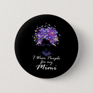 Chapa Redonda De 5 Cm Me pongo morado por mi Mimi Apoyo a la madre Heime