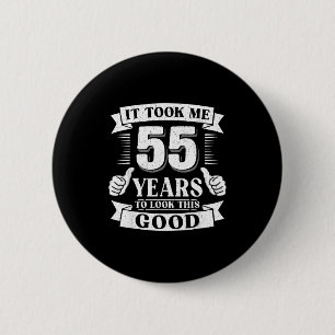 Chapa Redonda De 5 Cm Me Tomó 55 Años Para Lucir Tan Bien Cumpleaños 55
