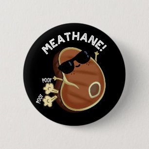 Chapa Redonda De 5 Cm Meat-hane Funny Farting Meat Pun Dark BG