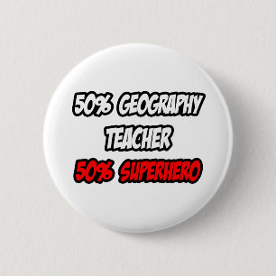 Chapa Redonda De 5 Cm Medio profesor de geografía... mitad superhéroe