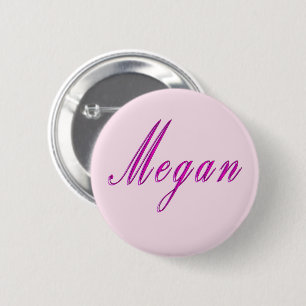 Chapa Redonda De 5 Cm "Megan" Elegante Nombre de Niña Rosa