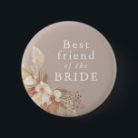 Chapa Redonda De 5 Cm Mejor Amigo de la Novia Boho Pampas Grass<br><div class="desc">Un boda por el mejor amigo de la novia con tonos neutros y follaje de pampas.</div>
