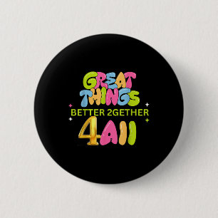 Chapa Redonda De 5 Cm Mejor Juntos Juntos Para Todos Atractivo Divertido