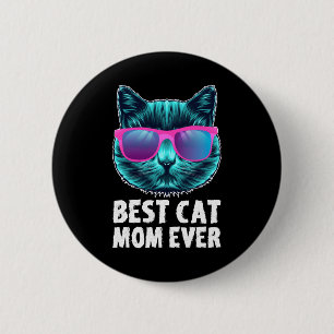 Chapa Redonda De 5 Cm Mejor Madre Gata Que Nunca Ha Sido Gente Divertida