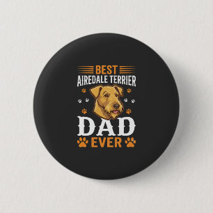 Chapa Redonda De 5 Cm Mejor padre de Airedale Terrier de todos los tiemp