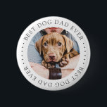 Chapa Redonda De 5 Cm Mejor Papá Perro Elegante Foto Personalizado Simpl<br><div class="desc">Este diseño simple y clásico está compuesto por tipografía de la síspera y agrega una foto personalizado.</div>