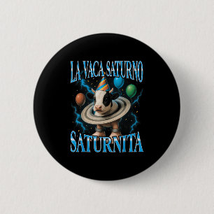 Chapa Redonda De 5 Cm Meme de Brainrot italiano La Vaca Saturno Saturnit