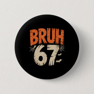 Chapa Redonda De 5 Cm Meme de Bruh Halloween 67 