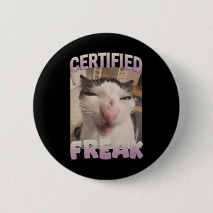 Chapa Redonda De 5 Cm Meme de meme de gato Freak certificado Memes ofens