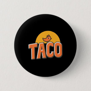 Chapa Redonda De 5 Cm Meme Divertido de Pollo Taco Tendencia Trump Siemp