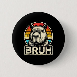 Chapa Redonda De 5 Cm Meme gráfico divertido Capybara Bruh Para Los Niño