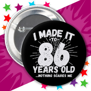 Chapa Redonda De 5 Cm Meme sarcástico de 86 años Gracioso cumpleaños 86