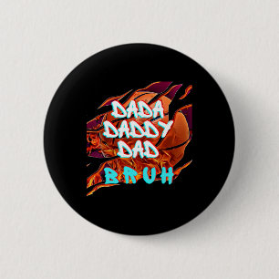 Chapa Redonda De 5 Cm Mens Dada Daddy Dad Dad Bruh Fire Bysketbyll Fun F