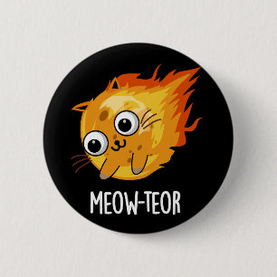 Chapa Redonda De 5 Cm Meow-teor Funny Meteor Pun Dark BG