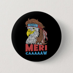 Chapa Redonda De 5 Cm Meri-caaaaaw - Águila Mullet 4 De Julio Usa Améric
