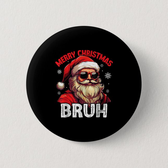Chapa Redonda De 5 Cm Merry Christmas Bruh Funny Santa Claus Retro Men W (Anverso)
