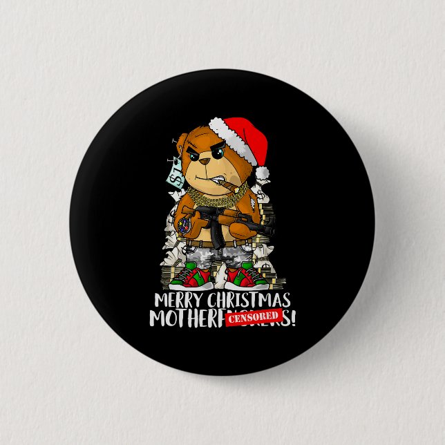 Chapa Redonda De 5 Cm Merry Christmas Motherfker! Hip Hop Teddy Bear Xma (Anverso)