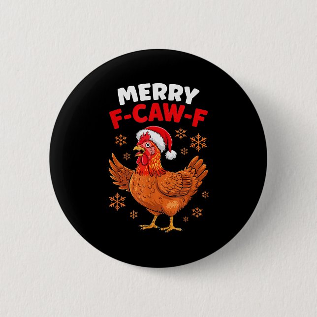 Chapa Redonda De 5 Cm Merry F-caw-f Funny Christmas Santa Chicken  (Anverso)