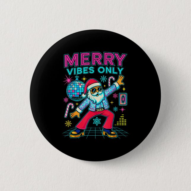 Chapa Redonda De 5 Cm Merry Vibes Only Santa Christmas Disco Retro 70s 8 (Anverso)