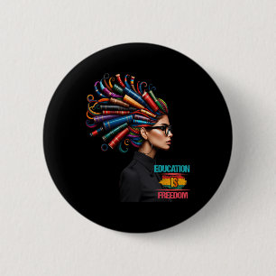 Chapa Redonda De 5 Cm Mes de la Historia Negra La Educación Es Libertad