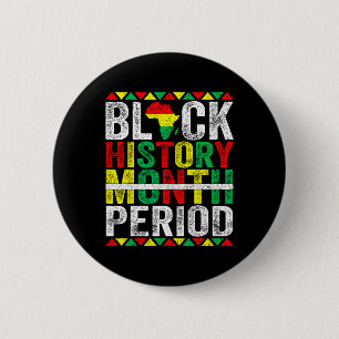 Chapa Redonda De 5 Cm Mes de la Historia Negra Período Afroamericano Neg