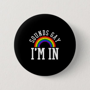 Chapa Redonda De 5 Cm Mes del Orgullo Gay Suena Arcoíris Gay Cita Divert