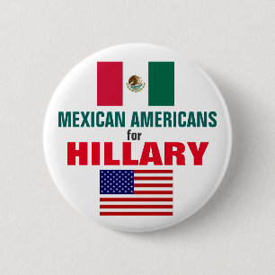 Chapa Redonda De 5 Cm Mexicoamericanos para Hillary 2016