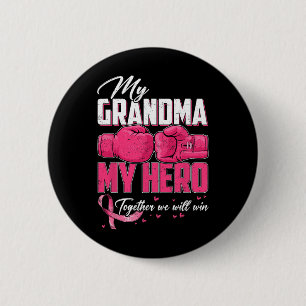 Chapa Redonda De 5 Cm Mi Abuela Mi Héroe Juntos Ganaremos El Pecho Puede