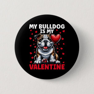 Chapa Redonda De 5 Cm Mi Bulldog es mi San Valentín Bulldog Inglés Valen