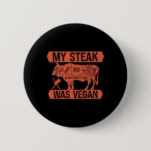 Chapa Redonda De 5 Cm Mi Carne Era Vegan Funny Comer Steate Lover Be