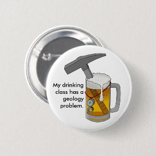 Chapa Redonda De 5 Cm Mi clase de bebida tiene un problema de geología
