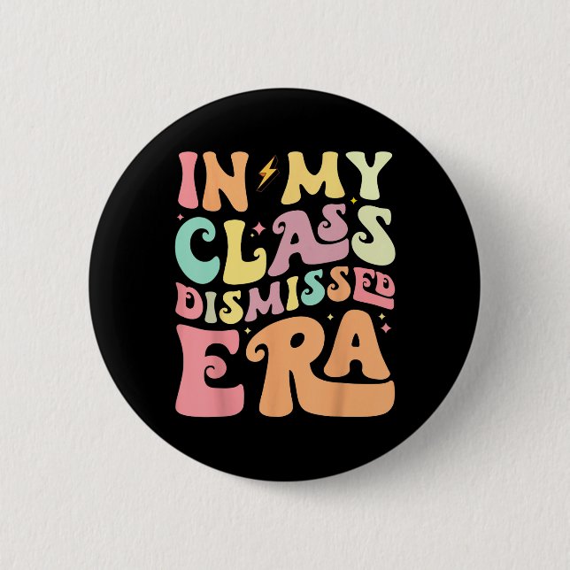 Chapa Redonda De 5 Cm Mi Clase Desestimada Era Feliz Último Día De Educa (Anverso)