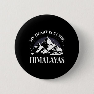 Chapa Redonda De 5 Cm Mi corazón está en los Himalayas Recuerdo de la mo