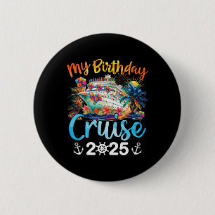 Chapa Redonda De 5 Cm Mi crucero de cumpleaños 2025 para vacaciones en c